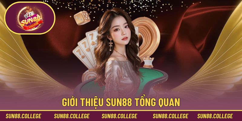 Giới thiệu Sun88 tổng quan