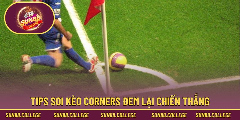 Tips soi kèo Corners đem lại chiến thắng